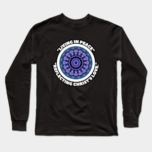 LIVING IN PEACE... Long Sleeve T-Shirt